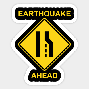Earthquake Ahead Traffic Sign Sticker